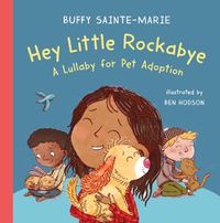 Cover image for Hey Little Rockabye: A Lullaby for Pet Adoption