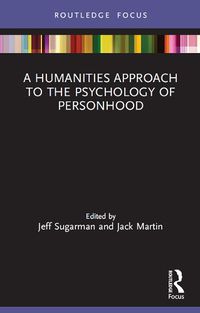 Cover image for A Humanities Approach to the Psychology of Personhood