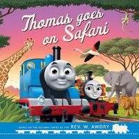 Cover image for Thomas & Friends: Thomas Goes on Safari