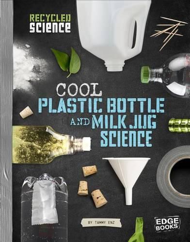 Cover image for Cool Plastic Bottle and Milk Jug Science