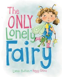 Cover image for The Only Lonely Fairy