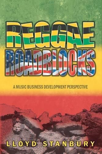 Cover image for Reggae Roadblocks: A Music Business Development Perspective