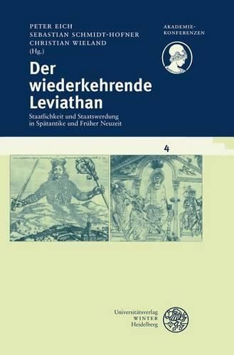 Der Wiederkehrende Leviathan: Staatlichkeit Und Staatswerdung in Spatantike Und Fruher Neuzeit