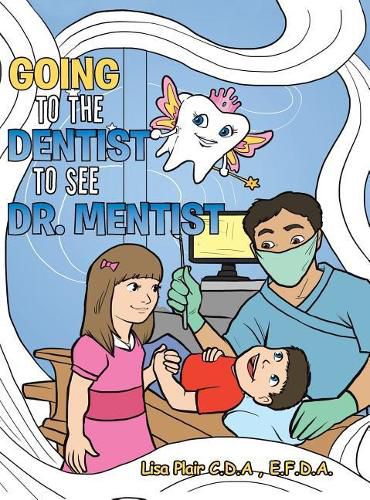 Cover image for Going to the Dentist to See Dr. Mentist