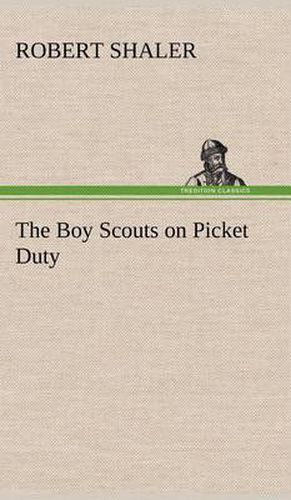 Cover image for The Boy Scouts on Picket Duty