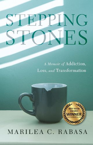 Cover image for Stepping Stones: A Memoir of Addiction, Loss, and Transformation