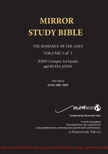 Cover image for PAPERback 12th Edition JANUARY 2025 MIRROR STUDY BIBLE 490p VOLUME 3 OF 3 John's Writings; Gospel; 1st Epistle & Apocalypse