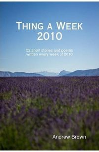 Cover image for Thing a Week 2010