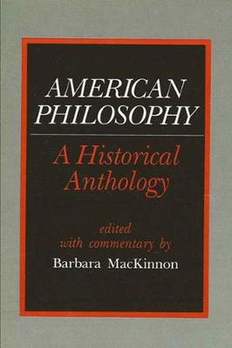 Cover image for American Philosophy: A Historical Anthology