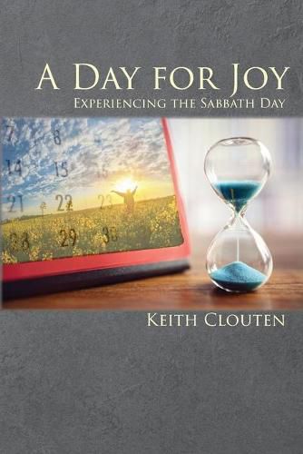 Cover image for A Day for Joy: Experiencing the Sabbath Day