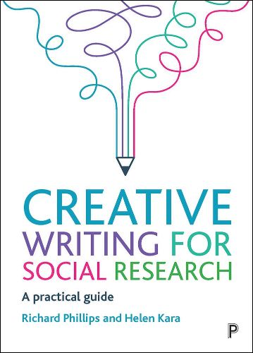 Cover image for Creative Writing for Social Research: A Practical Guide