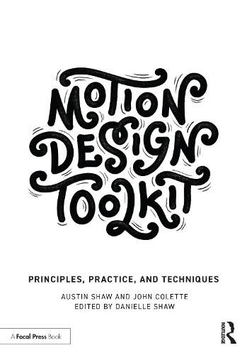 Cover image for Motion Design Toolkit: Principles, Practice, and Techniques