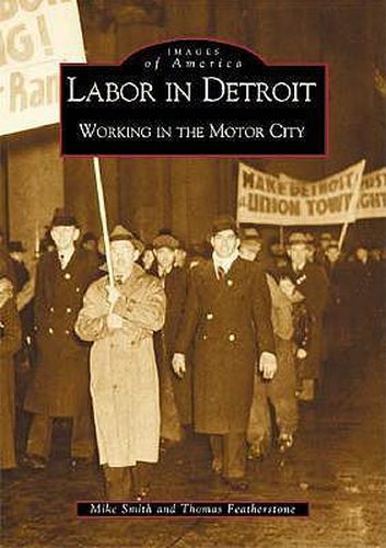 Cover image for Labor in Detroit: Working in the Motor City