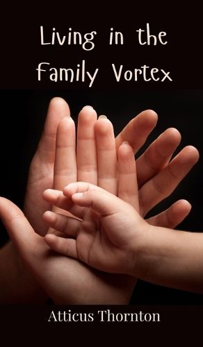 Cover image for Living in the Family Vortex