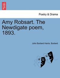 Cover image for Amy Robsart. the Newdigate Poem, 1893.