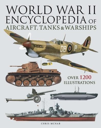 Cover image for World War II Encyclopedia of Aircraft, Tanks & Warships