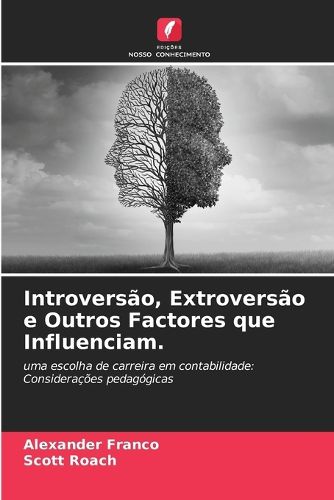 Cover image for Introversao, Extroversao e Outros Factores que Influenciam.