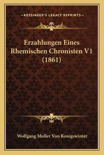 Erzahlungen Eines Rhemischen Chronisten V1 (1861)