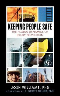 Cover image for Keeping People Safe: The Human Dynamics of Injury Prevention