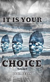 Cover image for It Is Your Choice