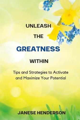 Cover image for Unleash the Greatness Within