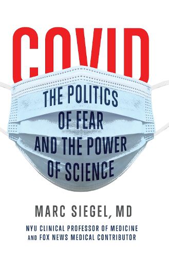 Cover image for COVID: The Politics of Fear and the Power of Science: The Politics of Fear and the Power of Science