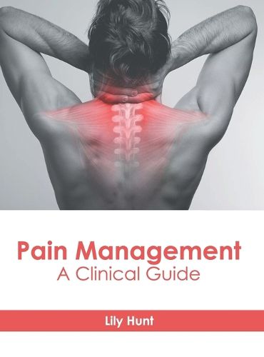 Cover image for Pain Management: A Clinical Guide