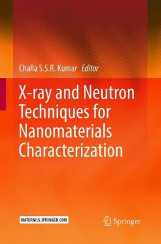 Cover image for X-ray and Neutron Techniques for Nanomaterials Characterization
