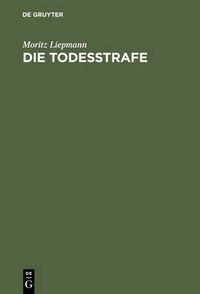 Cover image for Die Todesstrafe: Ein Gutachten