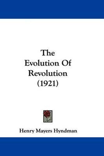 Cover image for The Evolution of Revolution (1921)