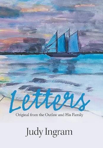 Cover image for Letters: Original from the Outlaw and His Family