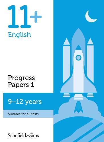 Cover image for 11+ English Progress Papers Book 1: KS2, Ages 9-12