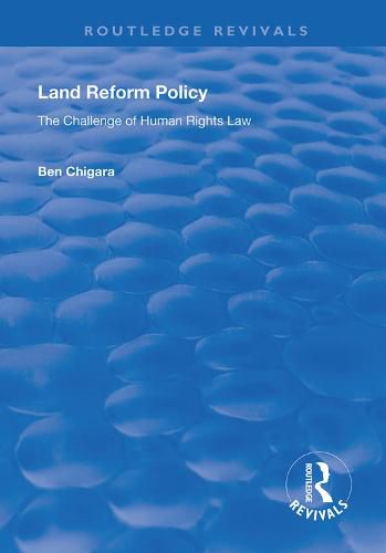 Cover image for Land Reform Policy: The Challenge of Human Rights Law