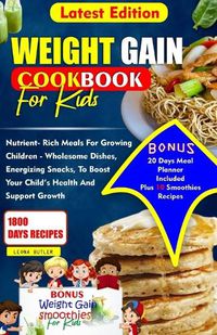 Cover image for Weight Gain Cookbook for Kids
