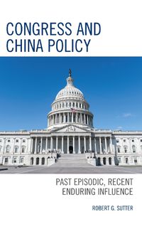 Cover image for Congress and China Policy