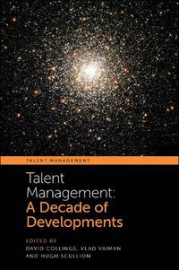 Cover image for Talent Management: A Decade of Developments