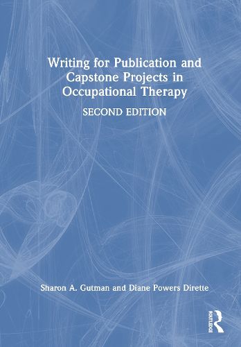 Cover image for Writing for Publication and Capstone Projects in Occupational Therapy