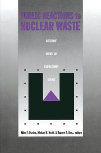 Cover image for Public Reactions to Nuclear Waste: Citizens' Views of Repository Siting