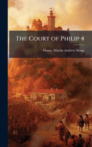 Cover image for The Court of Philip 4