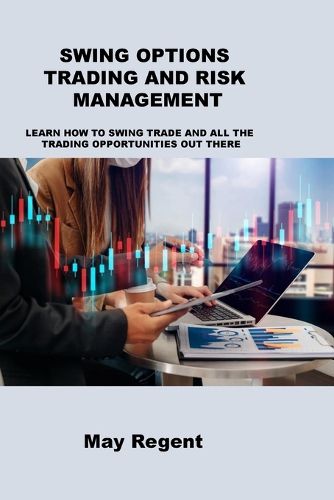 Cover image for Swing Options Trading and Risk Management