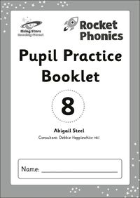 Cover image for Reading Planet: Rocket Phonics - Pupil Practice Booklet 8