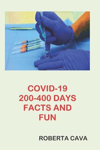 Cover image for Covid-19 200-400 Days Facts and Fun