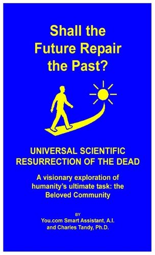 Cover image for Shall the Future Repair the Past? Universal Scientific Resurrection of the Dead