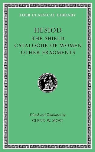 Cover image for The Shield. Catalogue of Women. Other Fragments