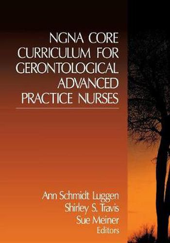 Cover image for NGNA Core Curriculum for Gerontological Advanced Practice Nurses