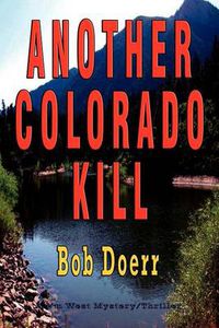 Cover image for Another Colorado Kill: (A Jim West Mystery Thriller Series Book 4)