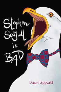 Cover image for Stephen Seagull is Bad