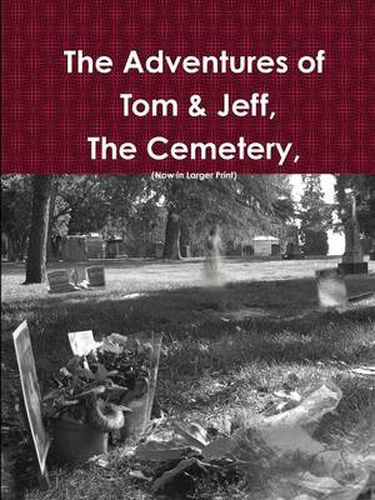 Cover image for The Adventures of Tom & Jeff, The Cemetery