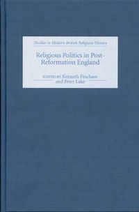 Cover image for Religious Politics in Post-Reformation England