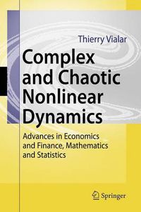 Cover image for Complex and Chaotic Nonlinear Dynamics: Advances in Economics and Finance, Mathematics and Statistics